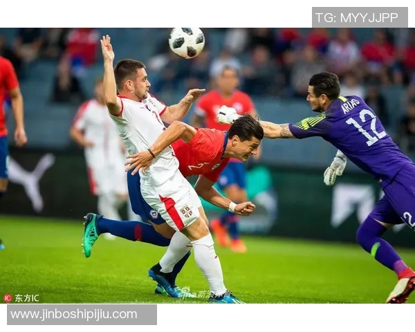 塞尔维亚与智利激战在即球迷期待精彩对决与精彩表现